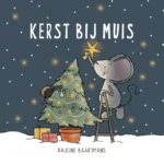 Kerst bij Muis | 9789021427010 Kerst bij Muis | 9789021427010