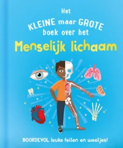 Het kleine maar grote boek over het menselijk lichaam
