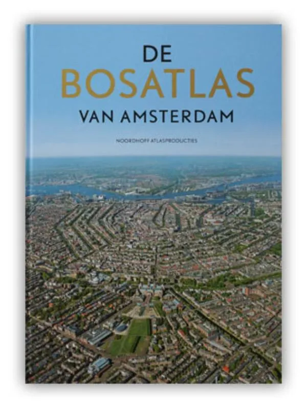 De Bosatlas van Amsterdam | 9789001120146 De Bosatlas van Amsterdam