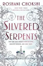 The Silvered Serpents | 9781250168450 The Silvered Serpents | 9781250168450