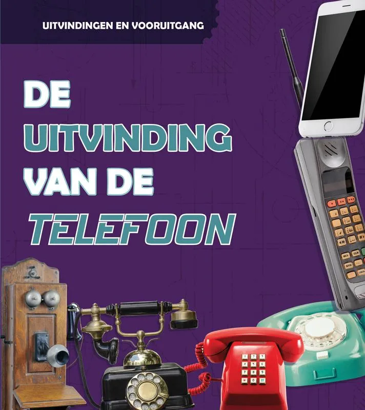 De uitvinding van de telefoon | 9789463415187 De uitvinding van de telefoon