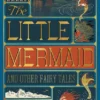 The Little Mermaid and Other Fairy Tales (MinaLima Edition) | 9789491536304 The Little Mermaid and Other Fairy Tales (MinaLima Edition) | 9789491536304