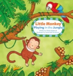 Little Monkey. Playing in the jungle | 9781605377520 Little Monkey. Playing in the jungle | 9781605377520
