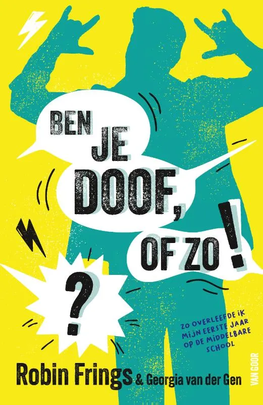 Ben je doof, of zo!? | 9789000399765 Ben je doof, of zo!?