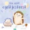 Een echt egeltjesfeest | 9789044838602