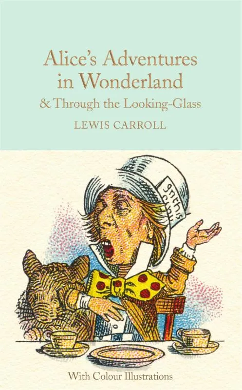 Alice's Adventures in Wonderland & Through the Looking-Glass | 9781909621589 Alice's Adventures in Wonderland & Through the Looking-Glass