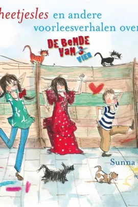 Scheetjesles en andere voorleesverhalen over de bende van vier