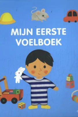 Mijn eerste voelboek | 9789002272363 Mijn eerste voelboek | 9789002272363