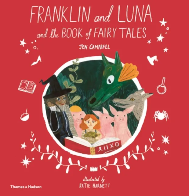 Franklin and Luna and the Book of Fairy Tales | 9780500651759 Franklin and Luna and the Book of Fairy Tales