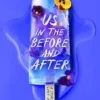Us in the Before and After | 9789020654981 Us in the Before and After | 9789020654981
