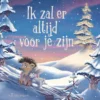 Ik zal er altijd voor je zijn | 9789044855296