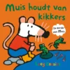 Muis houdt van kikkers | 9789025781958 Muis houdt van kikkers | 9789025781958