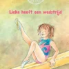 Lieke heeft een wedstrijd | 9789492482945
