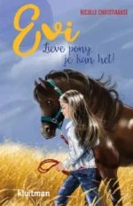 Evi. Lieve pony, je kan het! | 9789463850438 Evi. Lieve pony, je kan het! | 9789463850438