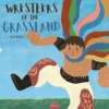 Wrestlers of the Grassland | 9798890632456