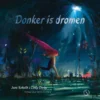 Donker is dromen | 9789493366664