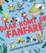 Daar komt de fanfare | 9789025780869 Daar komt de fanfare | 9789025780869