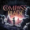 Compass and Blade | 9780008642617 Compass and Blade | 9780008642617