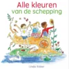 Alle kleuren van de schepping | 9789044851359
