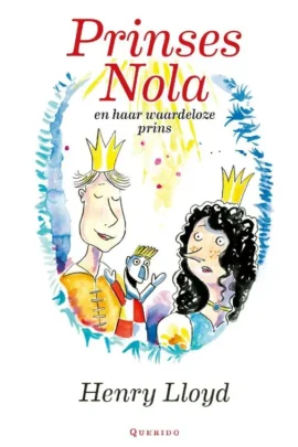 Prinses Nola en haar waardeloze prins