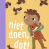 niet doen, dot! | 9789048754687