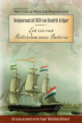 Een reis van Rotterdam naar Batavia