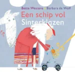 Een schip vol Sinterklazen | 9789002265860 Een schip vol Sinterklazen | 9789002265860