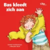 Bas kleedt zich aan | 9789047711186