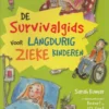 De survivalgids voor langdurig zieke kinderen | 9789044758658