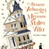 De bizarre verhuizing van mevrouw Millers villa | 9789493394254