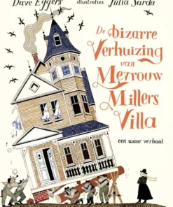 De bizarre verhuizing van mevrouw Millers villa