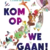 Kom op, we gaan! | 9789026169311