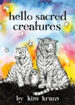 Hello Sacred Creatures | 9780762497171