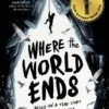 Where the World Ends | 9781474940061 Where the World Ends | 9781474940061