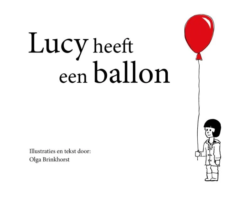Lucy heeft een ballon | 9789082267808 Lucy heeft een ballon