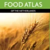 Food atlas of the Netherlands | 9789001120146 Food atlas of the Netherlands | 9789001120146