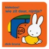 Kiekeboe! wie zit daar, Nijntje? - mini-doorkijkboekje | 9789056470074
