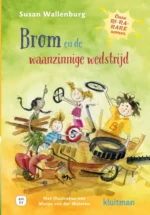Brom en de waanzinnige wedstrijd | 9789053008423