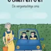 De vergeetachtige oma | 9789464640120