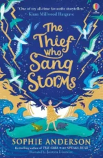 The Thief Who Sang Storms | 9781474987004 The Thief Who Sang Storms | 9781474987004