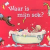 Waar is mijn sok? | 9789047850090