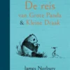 De reis van Grote Panda & Kleine Draak | 9789044761276 De reis van Grote Panda & Kleine Draak | 9789044761276