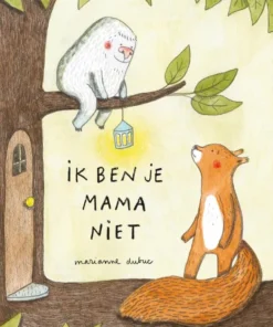 Ik ben je mama niet