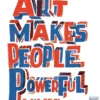 Art Makes People Powerful | 9780711265363