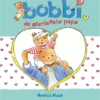 Bobbi de allerliefste papa | 9789090377483