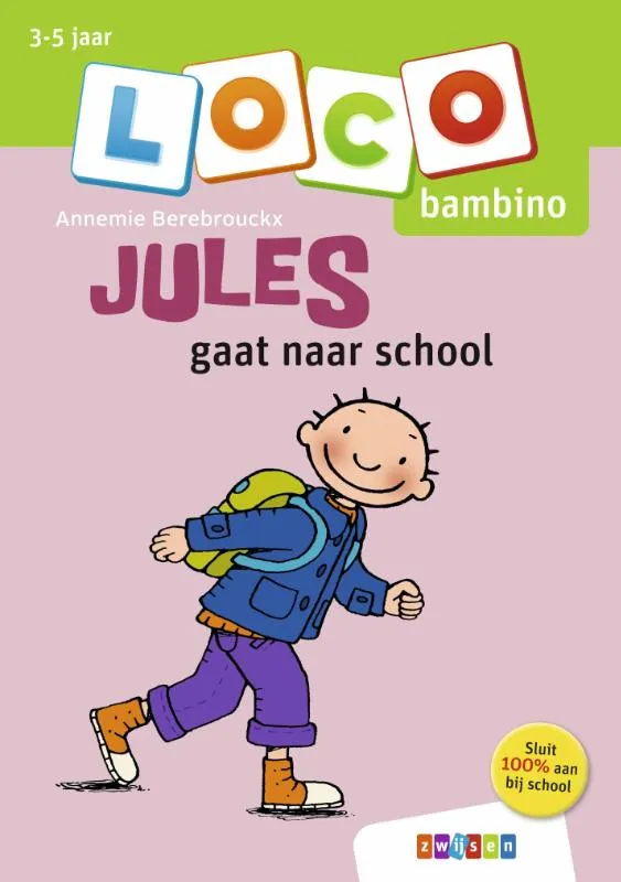 Loco Bambino Jules gaat naar school | 9789048743148 Loco Bambino Jules gaat naar school