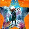 Willow Moss and the Magic Thief | 9780008308407
