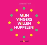 Mijn vingers willen huppelen | 9789002278785