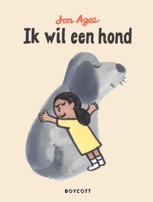 Ik wil een hond | 9789492986856 Ik wil een hond