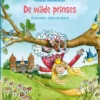 De wilde prinses | 9781474994590 De wilde prinses | 9781474994590